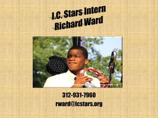 312-931-7960
rward@icstars.org
 