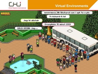 Virtual Environments
 