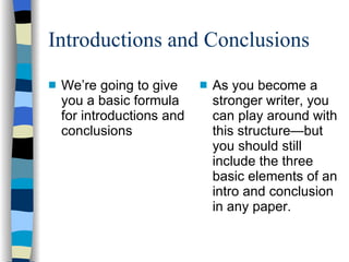 Introductions and Conclusions ,[object Object],[object Object]