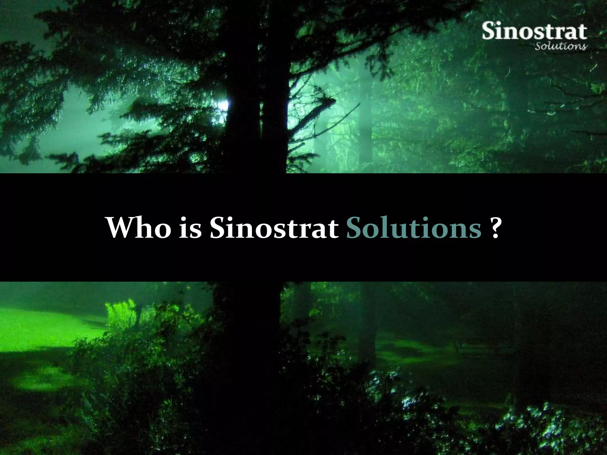 Who is Sinostrat Solutions ?
 