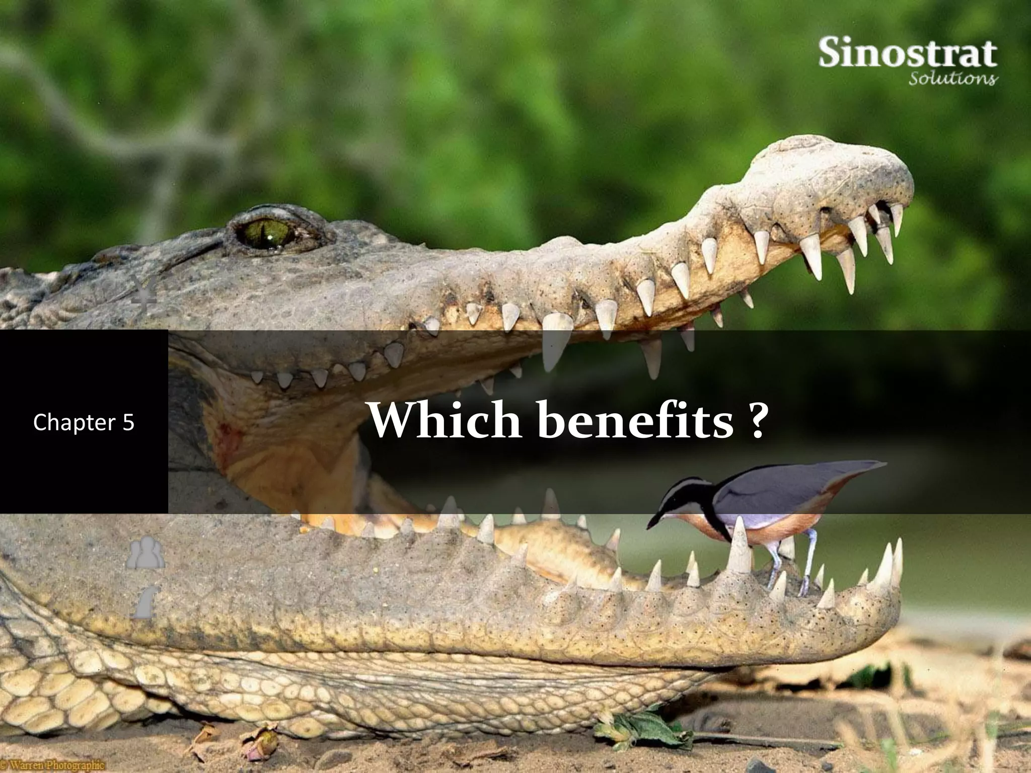 Chapter 5   Which benefits ?
 