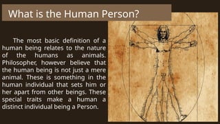 Human Def INTRODUCTION TO the philosophy of the human person | PPTX