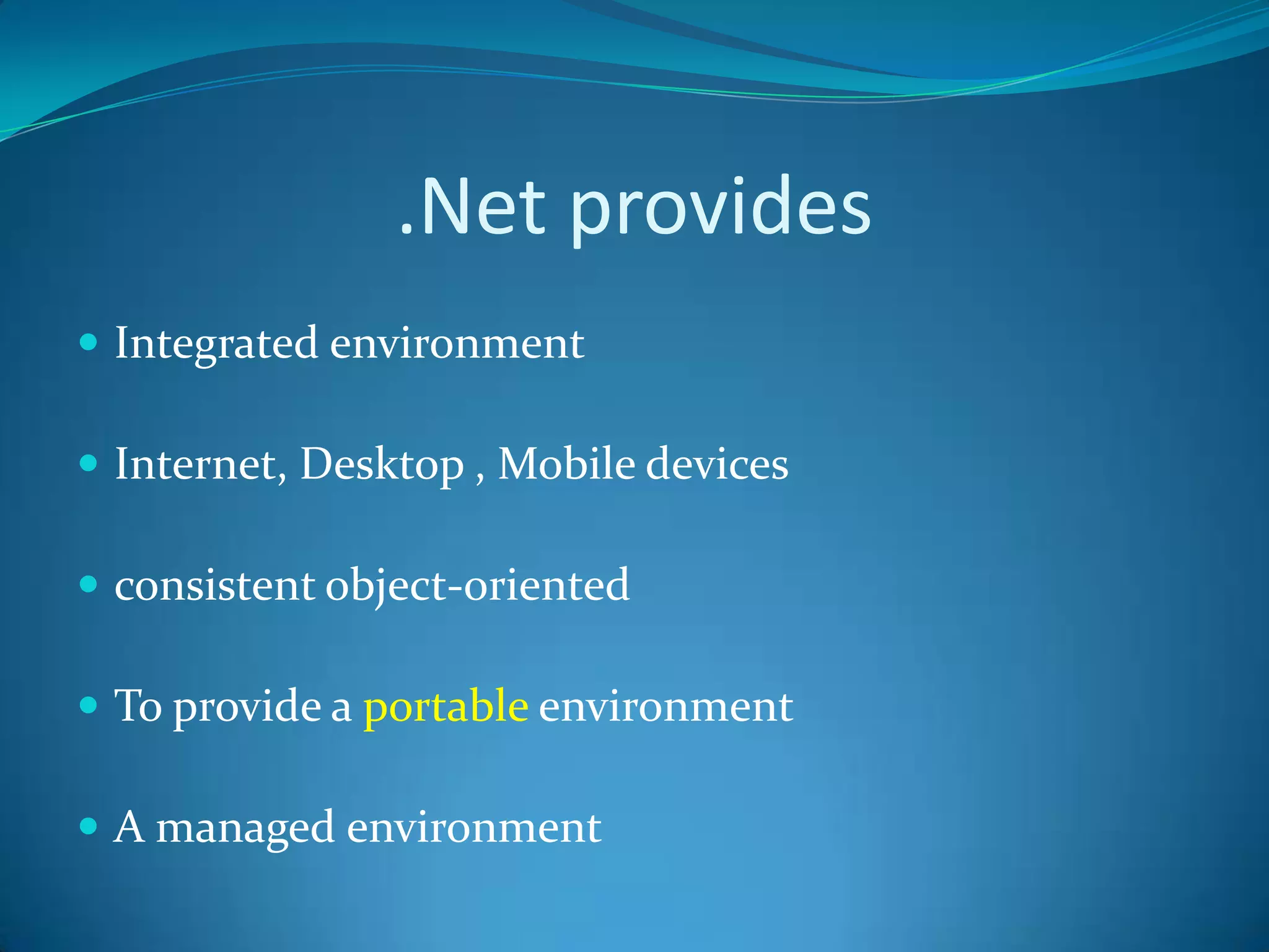COM-based Windows Distributed interNet Applications Architecture (DNA) is quite complex.