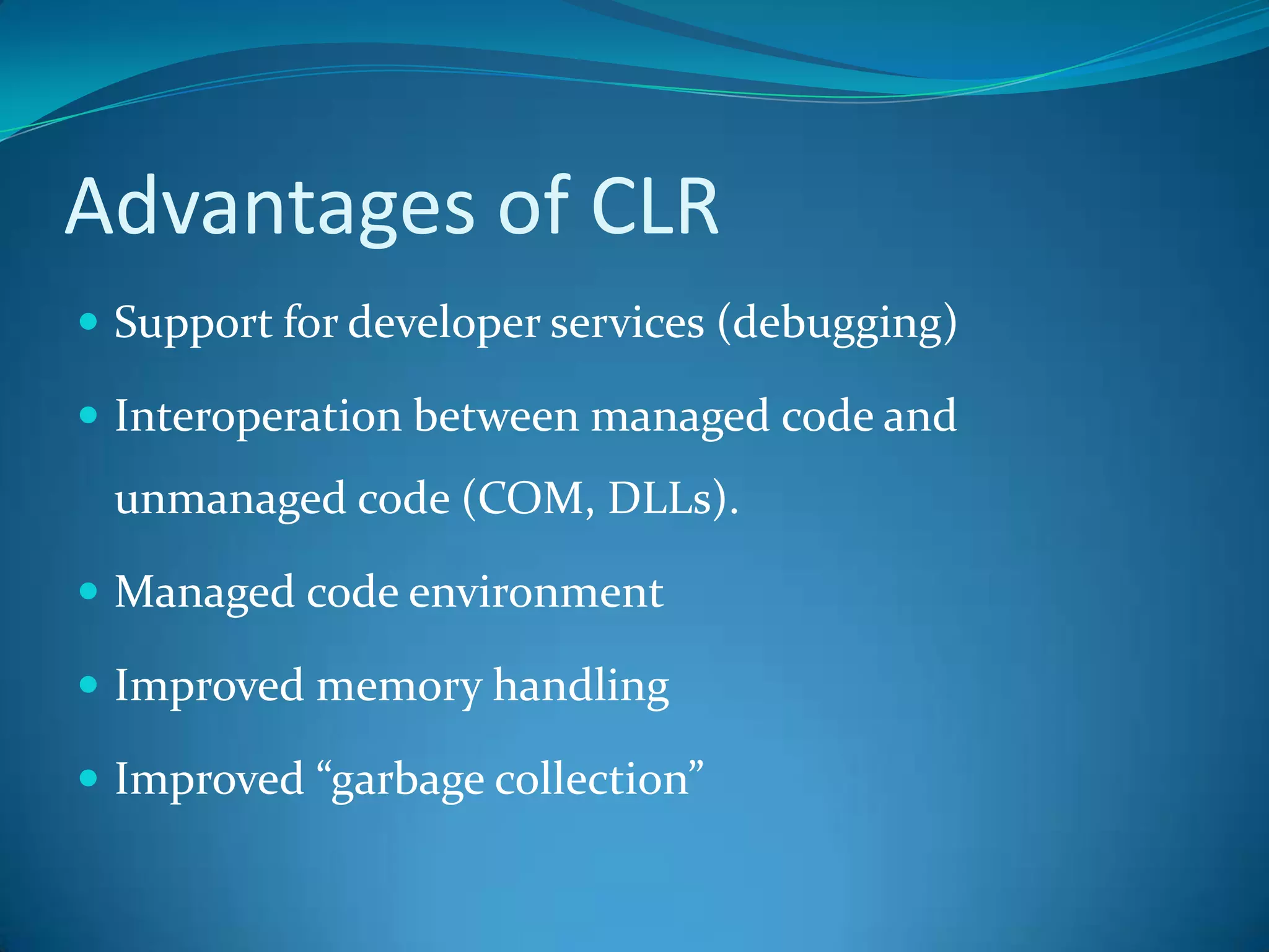 CLR based executionJIT CompilerAPP.exe         OS ProcessCLR other FCL componentsCore FCLobj codeUnderlying OS and HW