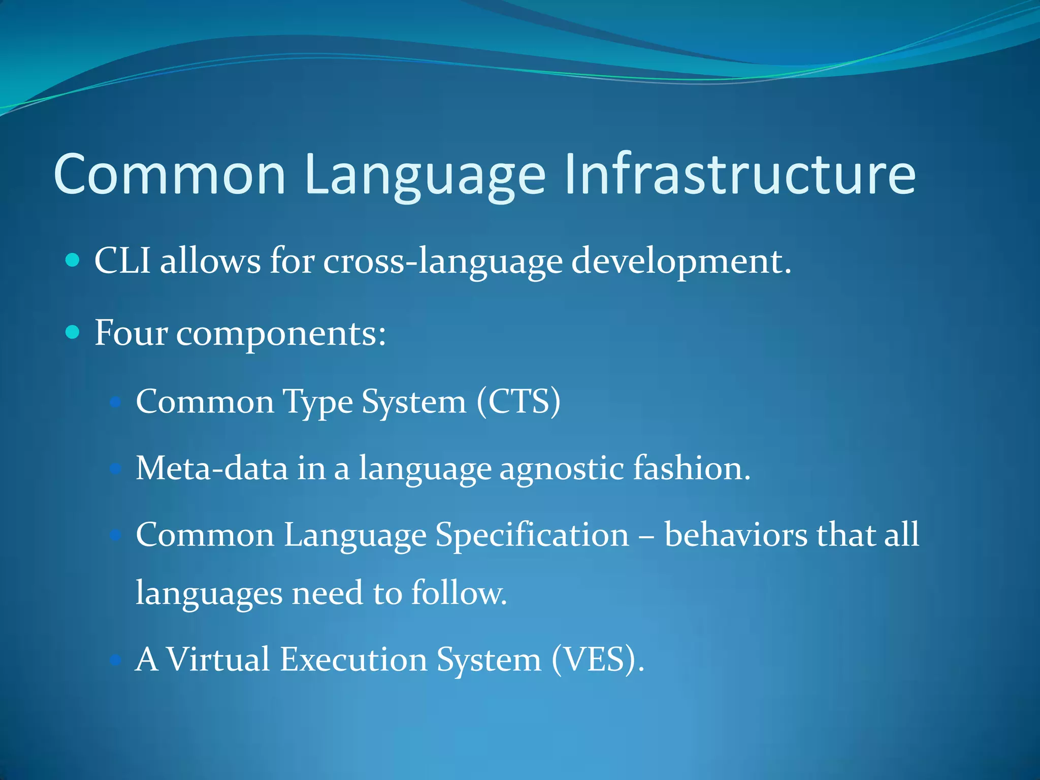slower execution?CLR and JIT compiling.Indirect execution of .Net applications.All .NET languages compile to the same CIL.The CLR transforms the CIL to assembly instructions for a particular hardware architecture.This is termed jit’ing or Just-in-time compiling.Some initial performance cost, but the jitted code is cached for further execution.The CLR can target the specific architecture in which the code is executing, so some performance gains are possible.