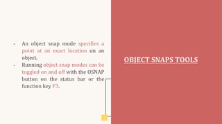 Object Snaps Names INTRODUCTION TO 2D.pptx