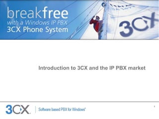 Introduction to 3CX and the IP PBX market




                                            1


          Copyright © 2002 ACNielsen
               a VNU company
 