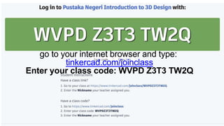 Introduction to 3D Printing with Tinkercad -Pustaka Negeri Sarawak | PPTX