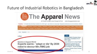 Future of Industrial Robotics in Bangladesh
26
24-June-21
 