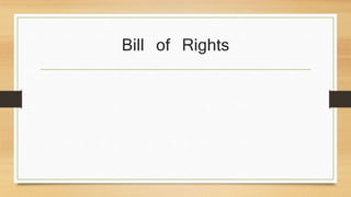 Bill of Rights
 