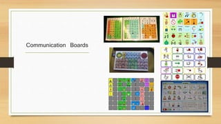 Communication Boards
 