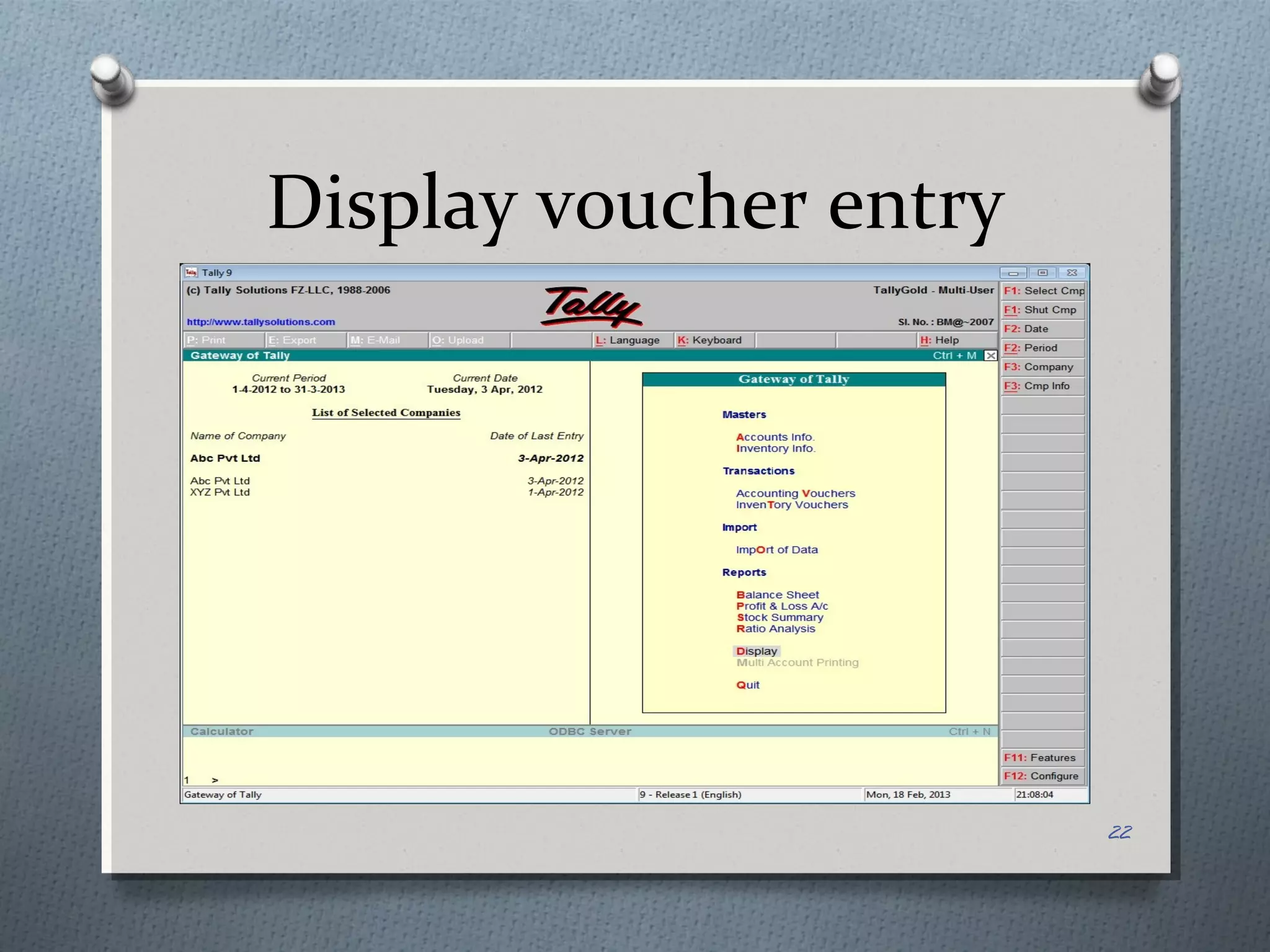 Display voucher entry




                        22
 