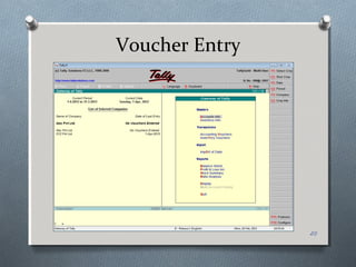 Voucher Entry




                20
 