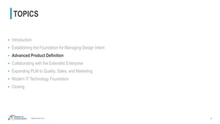 adaptivecorp.com
TOPICS
• Introduction
• Establishing the Foundation for Managing Design Intent
• Advanced Product Definit...