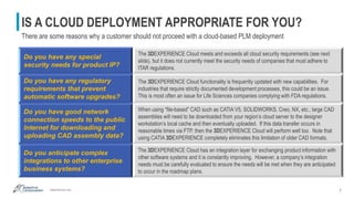 adaptivecorp.com
IS A CLOUD DEPLOYMENT APPROPRIATE FOR YOU?
There are some reasons why a customer should not proceed with ...