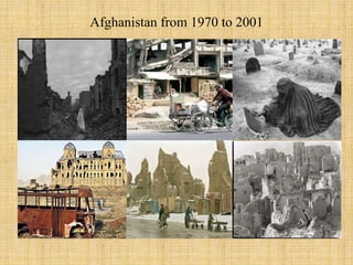 Afghanistan from 1970 to 2001
 
