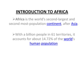 Introduction to africa ,[object Object]