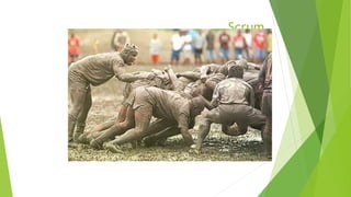 Scrum
 