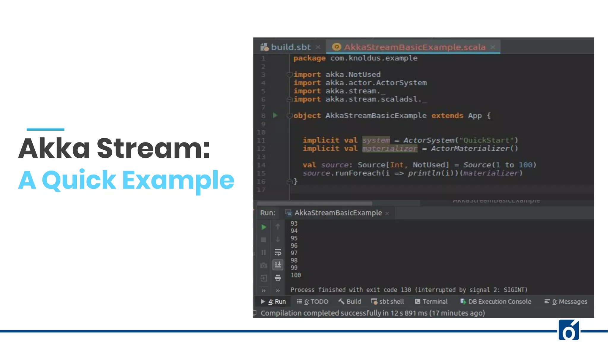 c
Akka Stream:
A Quick Example
 