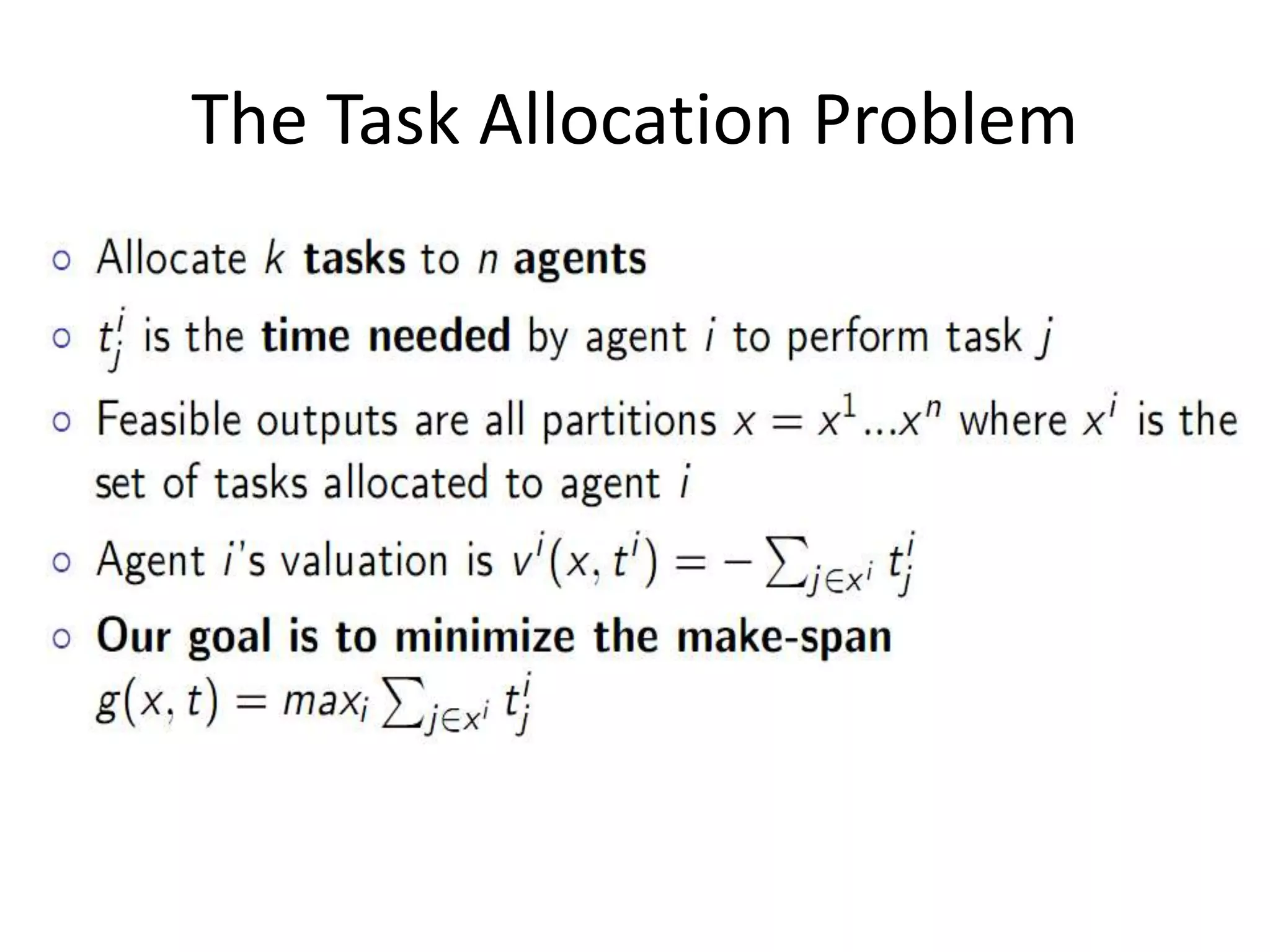 The Task Allocation Problem
 