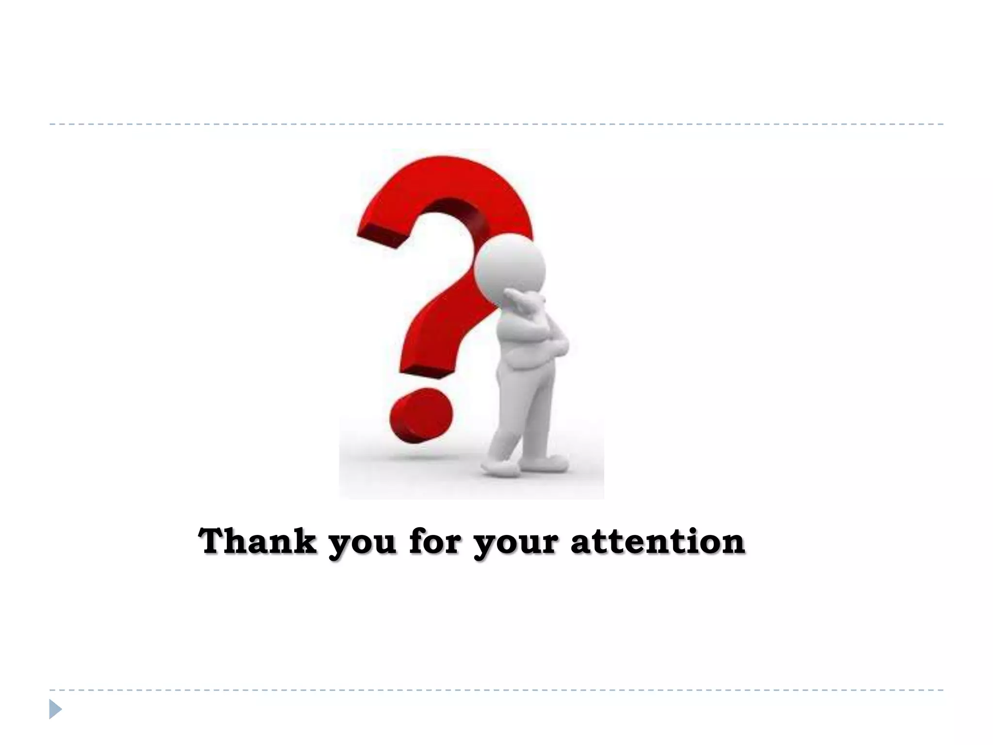 Thank you for your attention
 