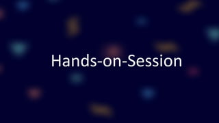 Hands-on-Session
 