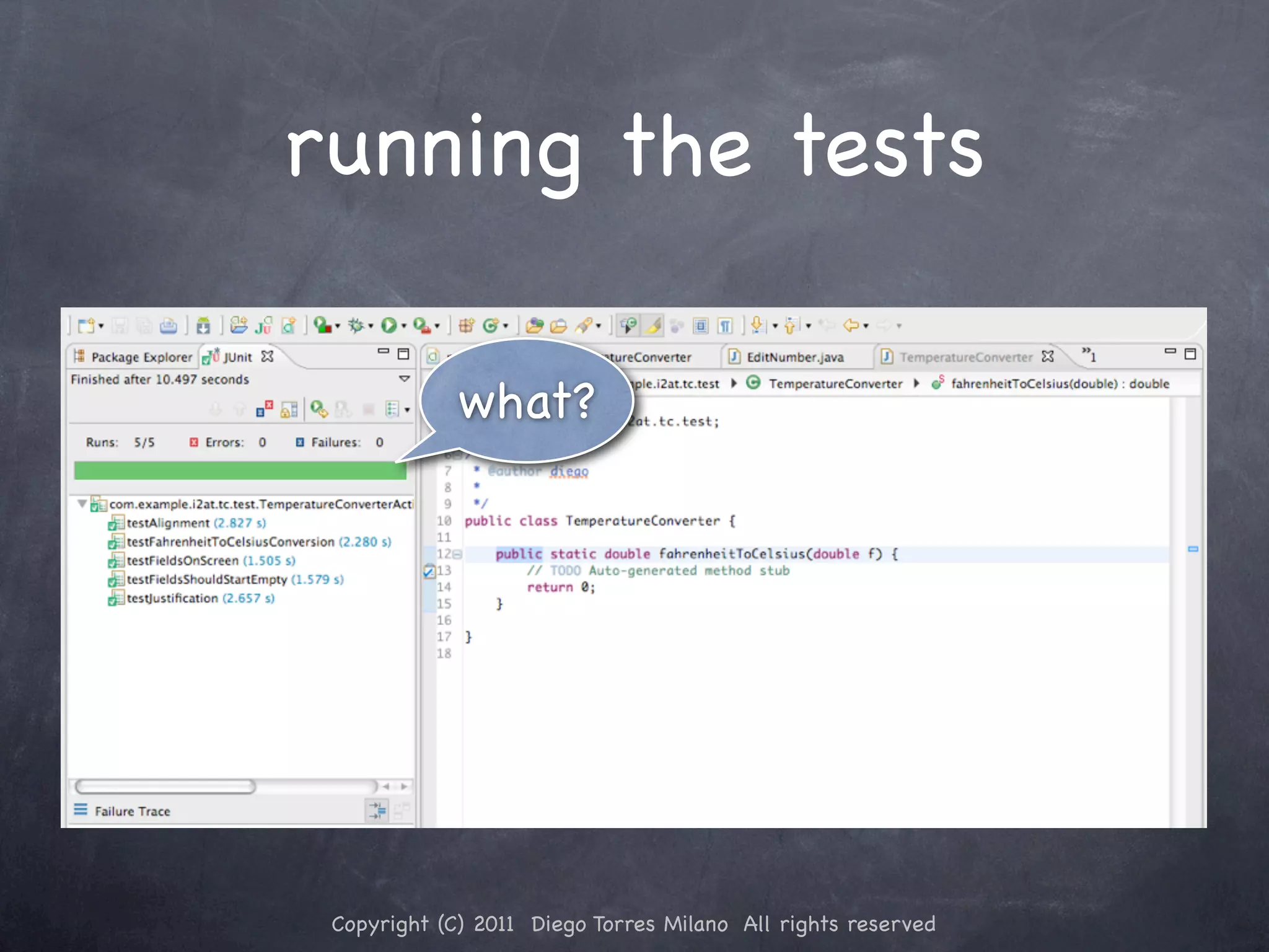 running the tests what? Copyright (C) 2011 Diego Torres Milano All rights reserved 