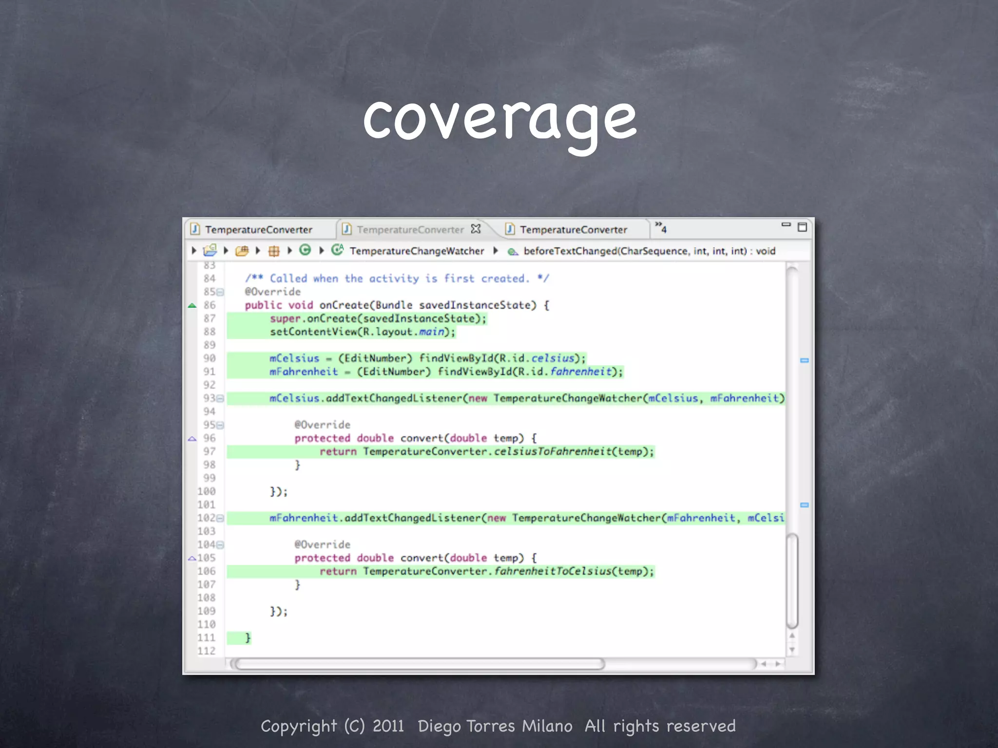 coverage Copyright (C) 2011 Diego Torres Milano All rights reserved 