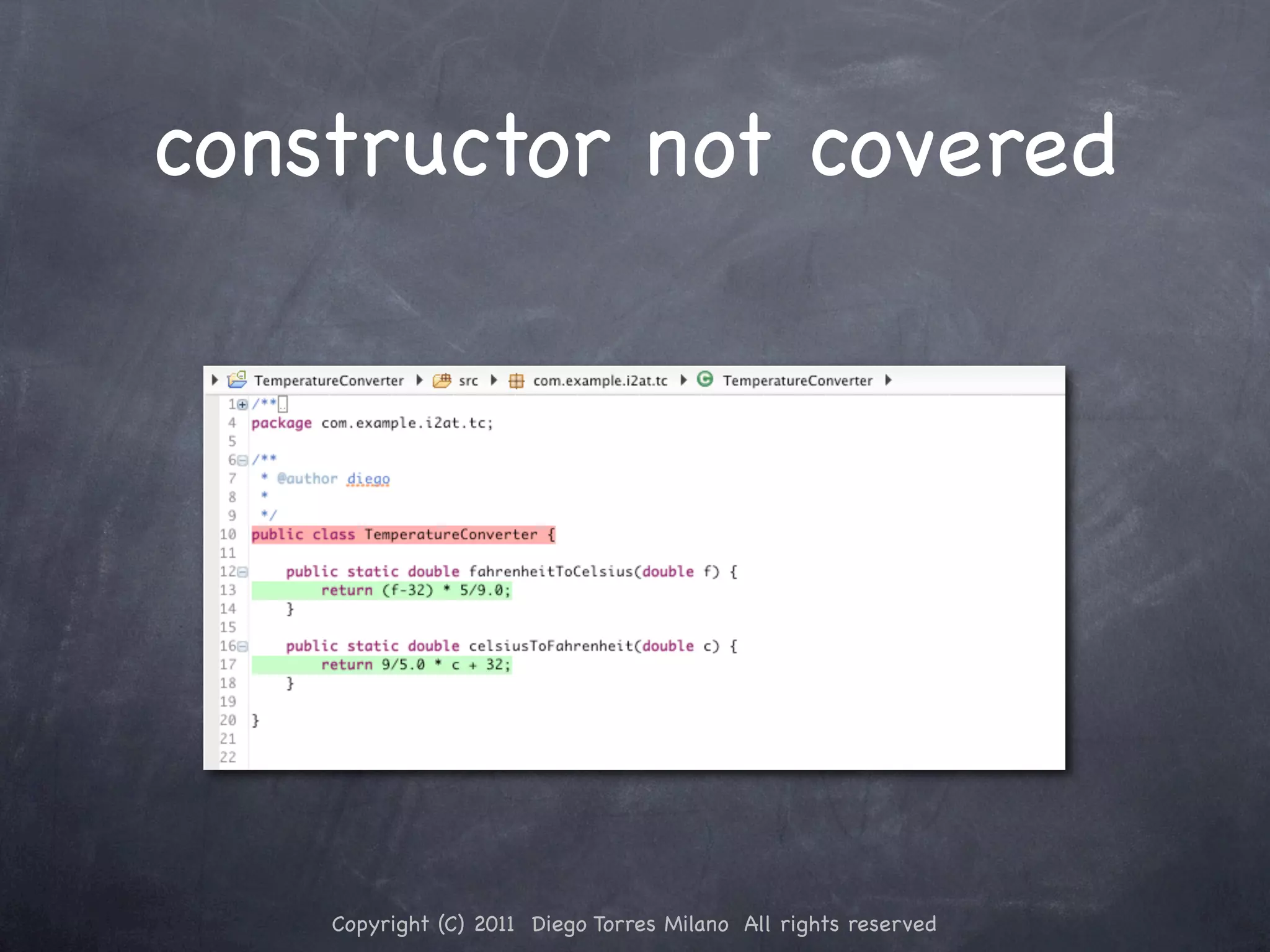constructor not covered Copyright (C) 2011 Diego Torres Milano All rights reserved 
