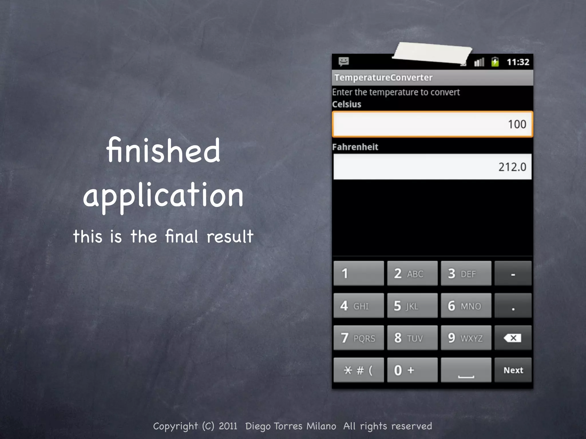 ﬁnished application this is the ﬁnal result Copyright (C) 2011 Diego Torres Milano All rights reserved 