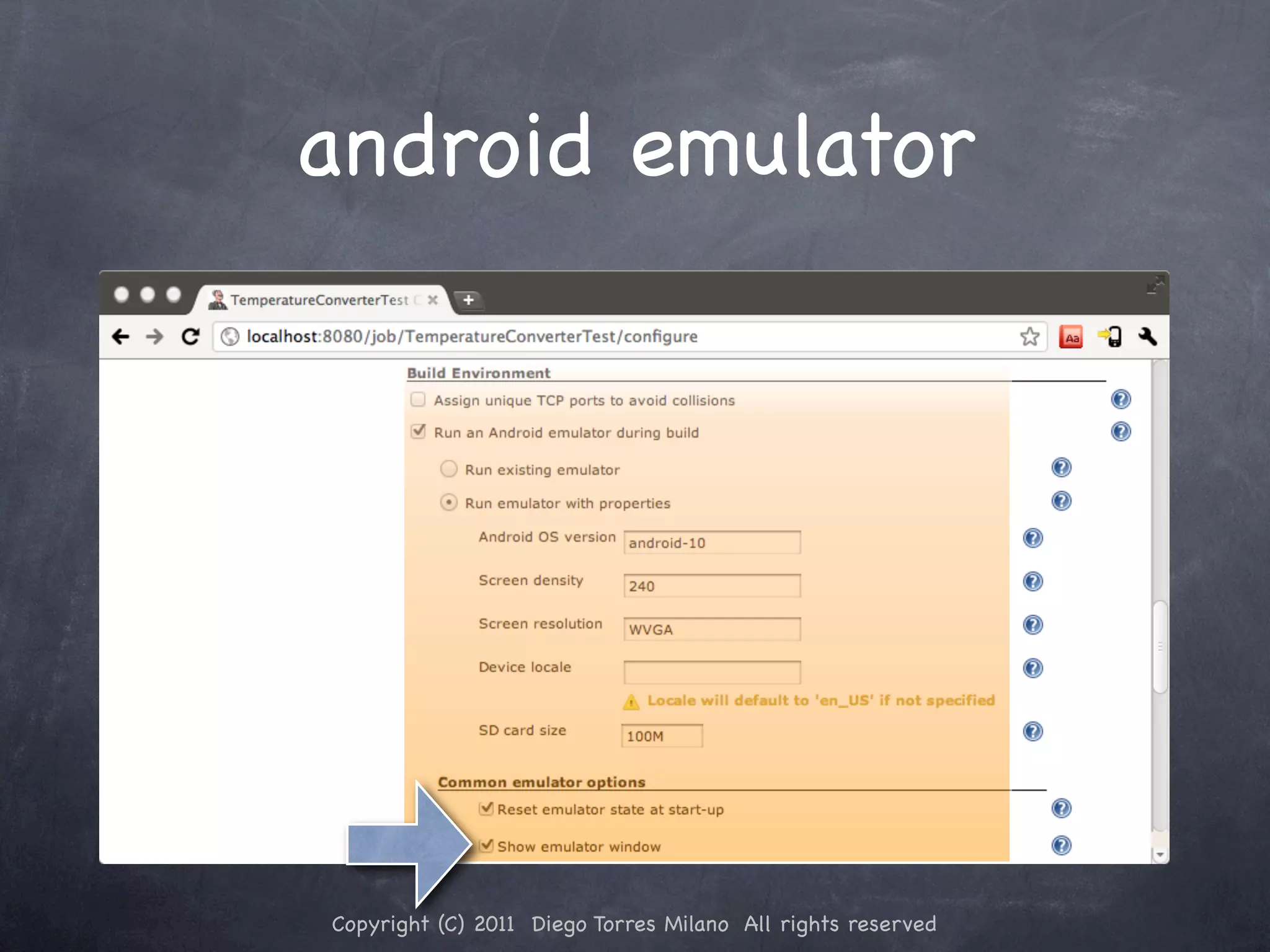 android emulator Copyright (C) 2011 Diego Torres Milano All rights reserved 