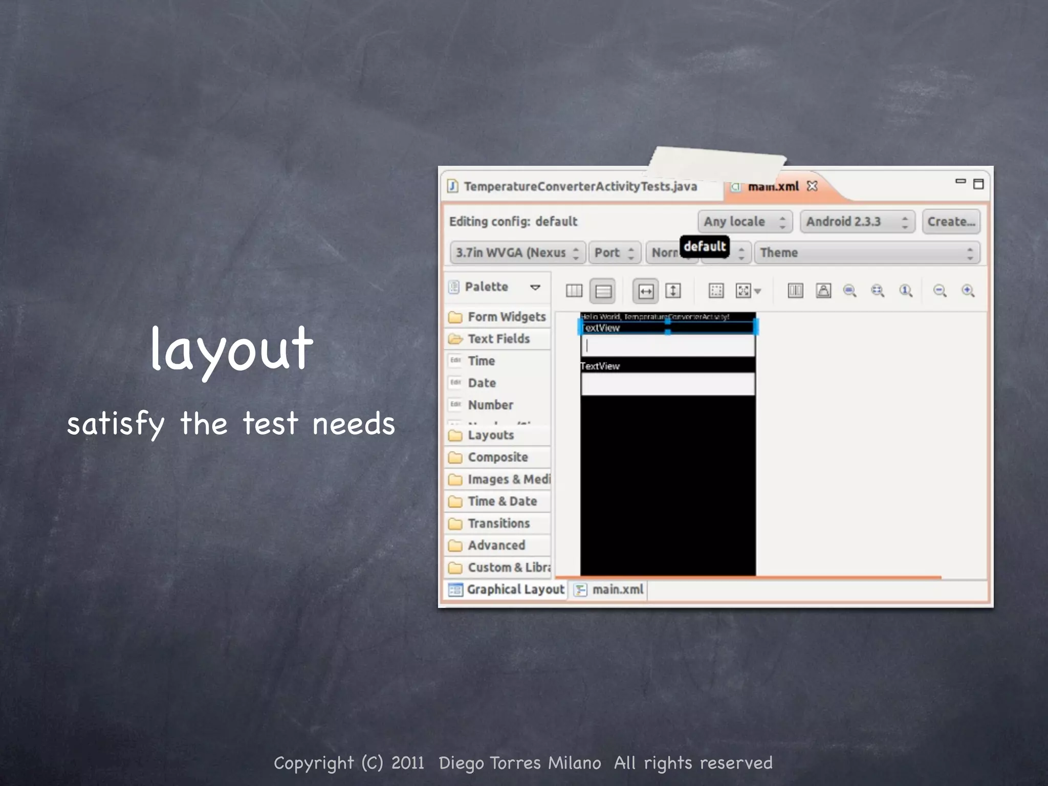 layout satisfy the test needs Copyright (C) 2011 Diego Torres Milano All rights reserved 