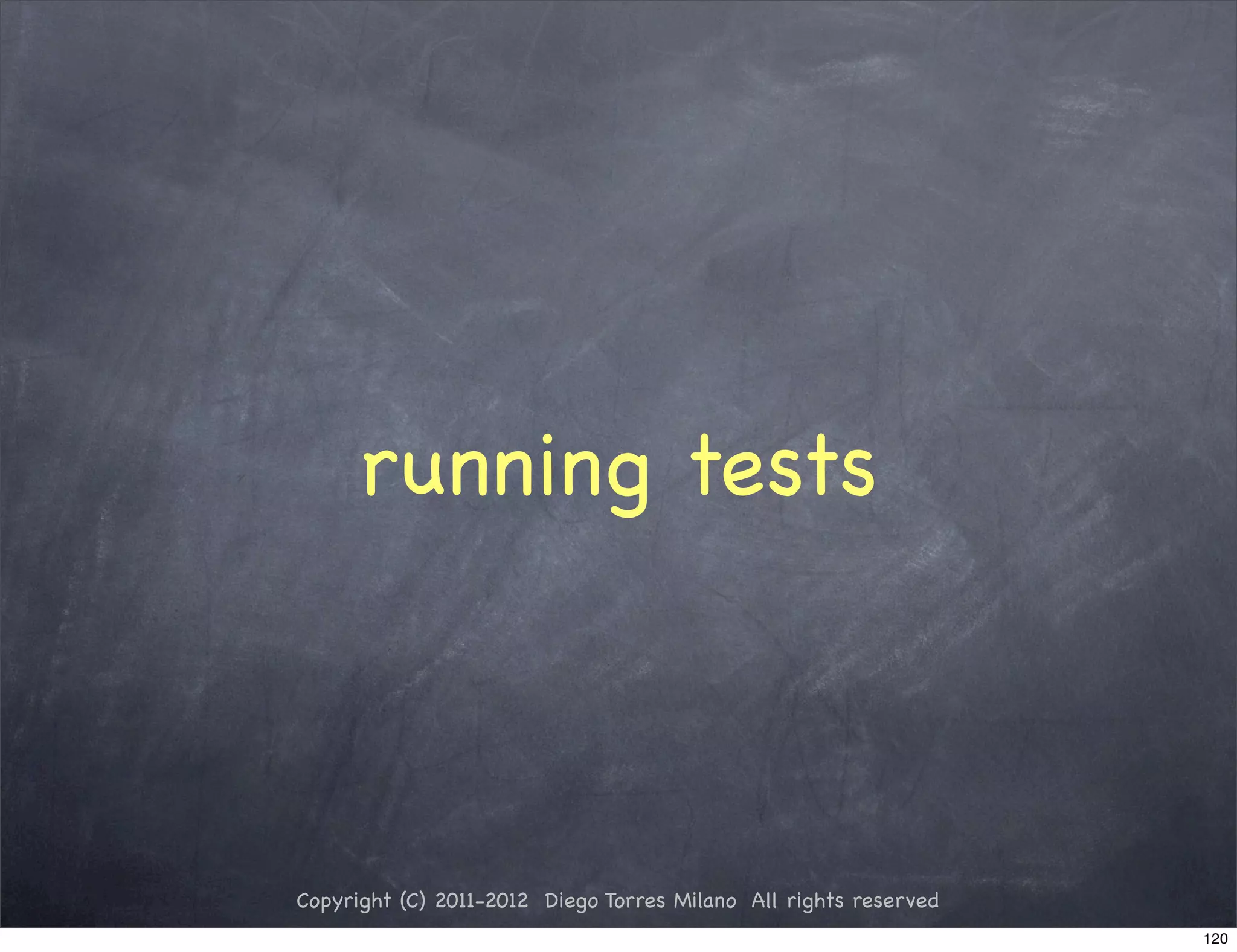running tests



Copyright (C) 2011-2012 Diego Torres Milano All rights reserved
                                                                  120
 