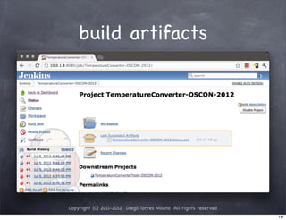 build artifacts




Copyright (C) 2011-2012 Diego Torres Milano All rights reserved
                                                                  141
 