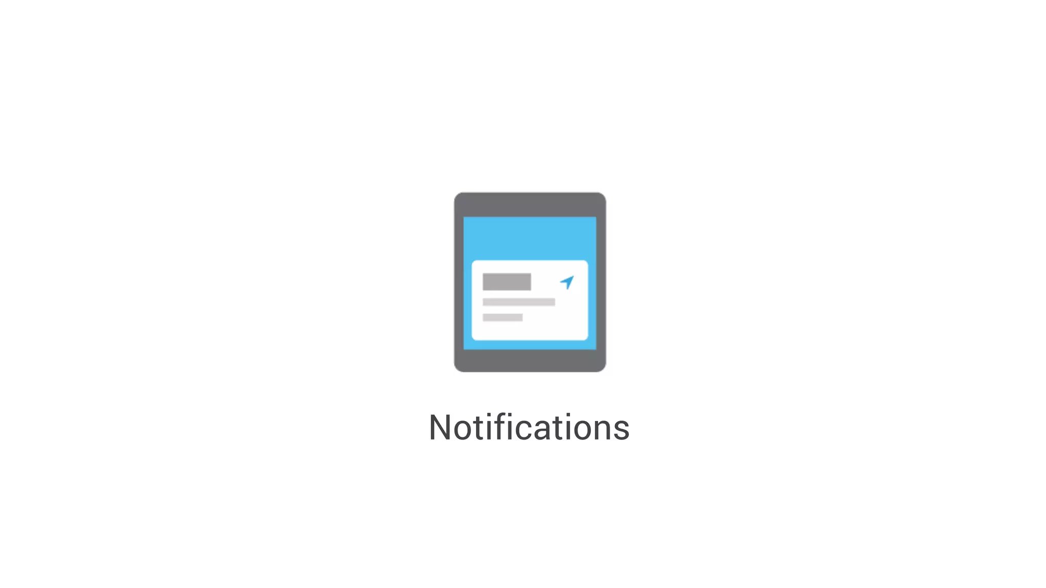 Simple Notifications
Look, ma - no work required!
 