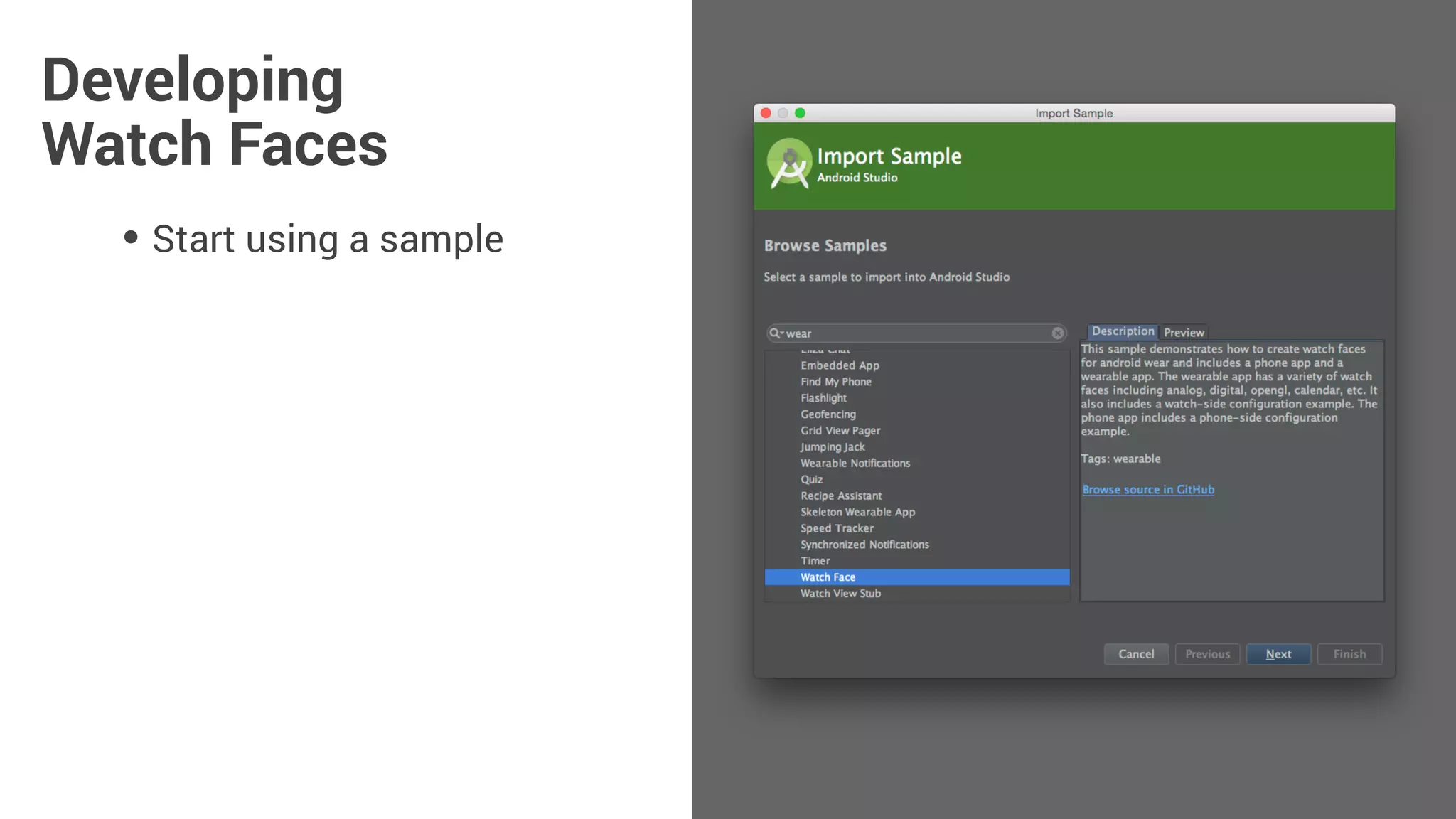 • Start using a sample
• Add a new wearable module
Developing
Watch Faces
 