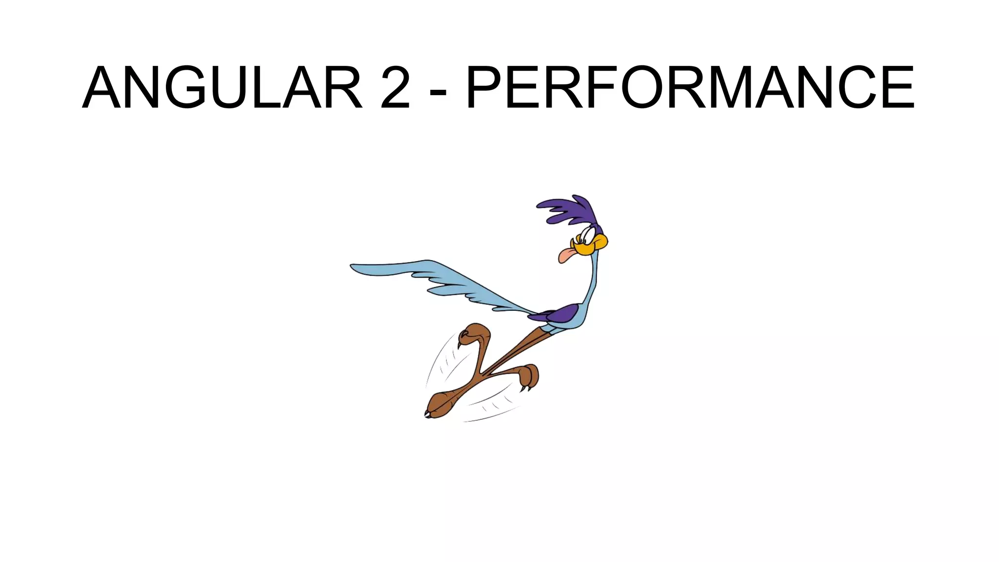 ANGULAR 2 - PERFORMANCE
