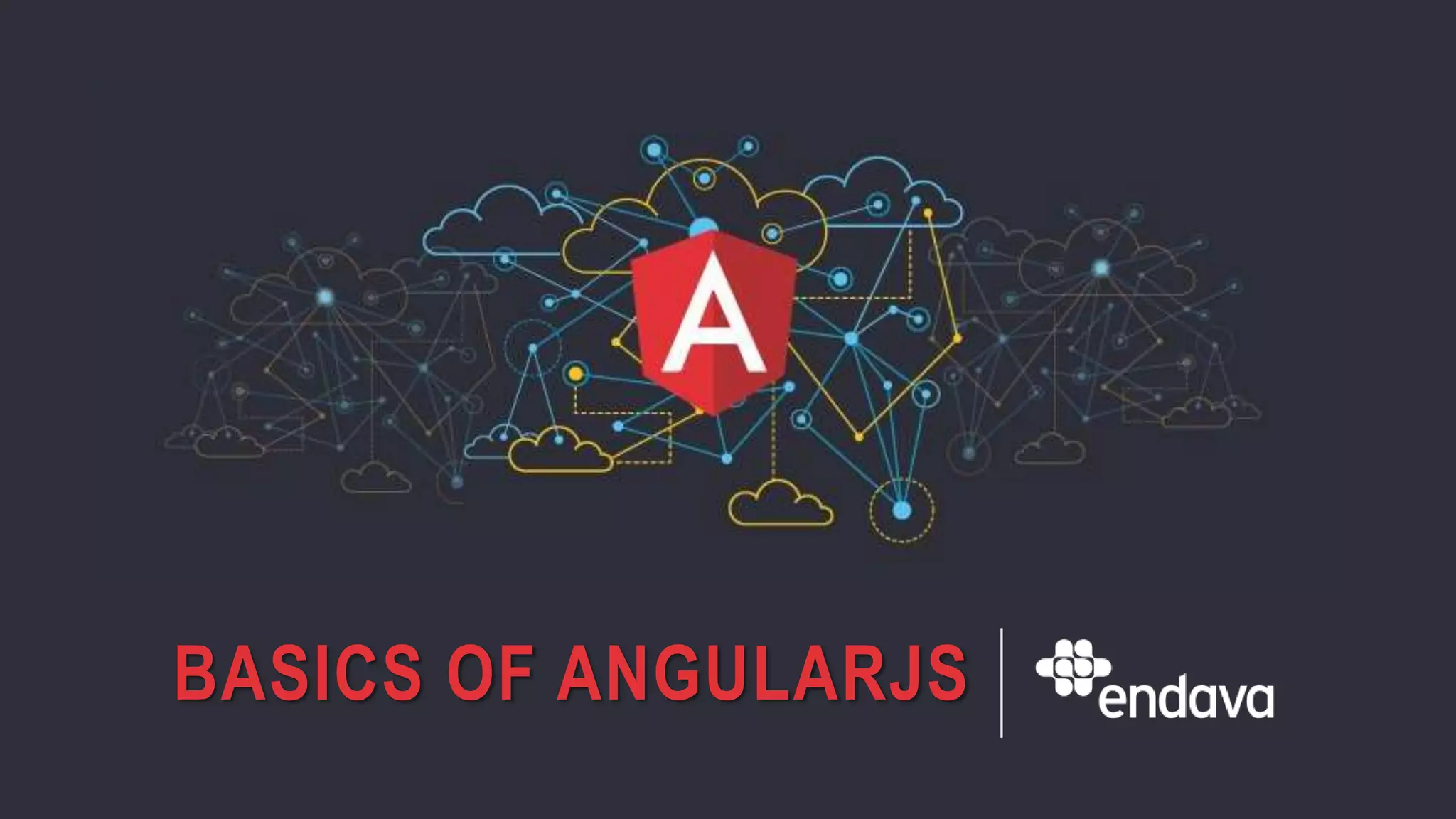 BASICS OF ANGULARJS
 
