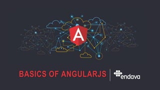 BASICS OF ANGULARJS
 
