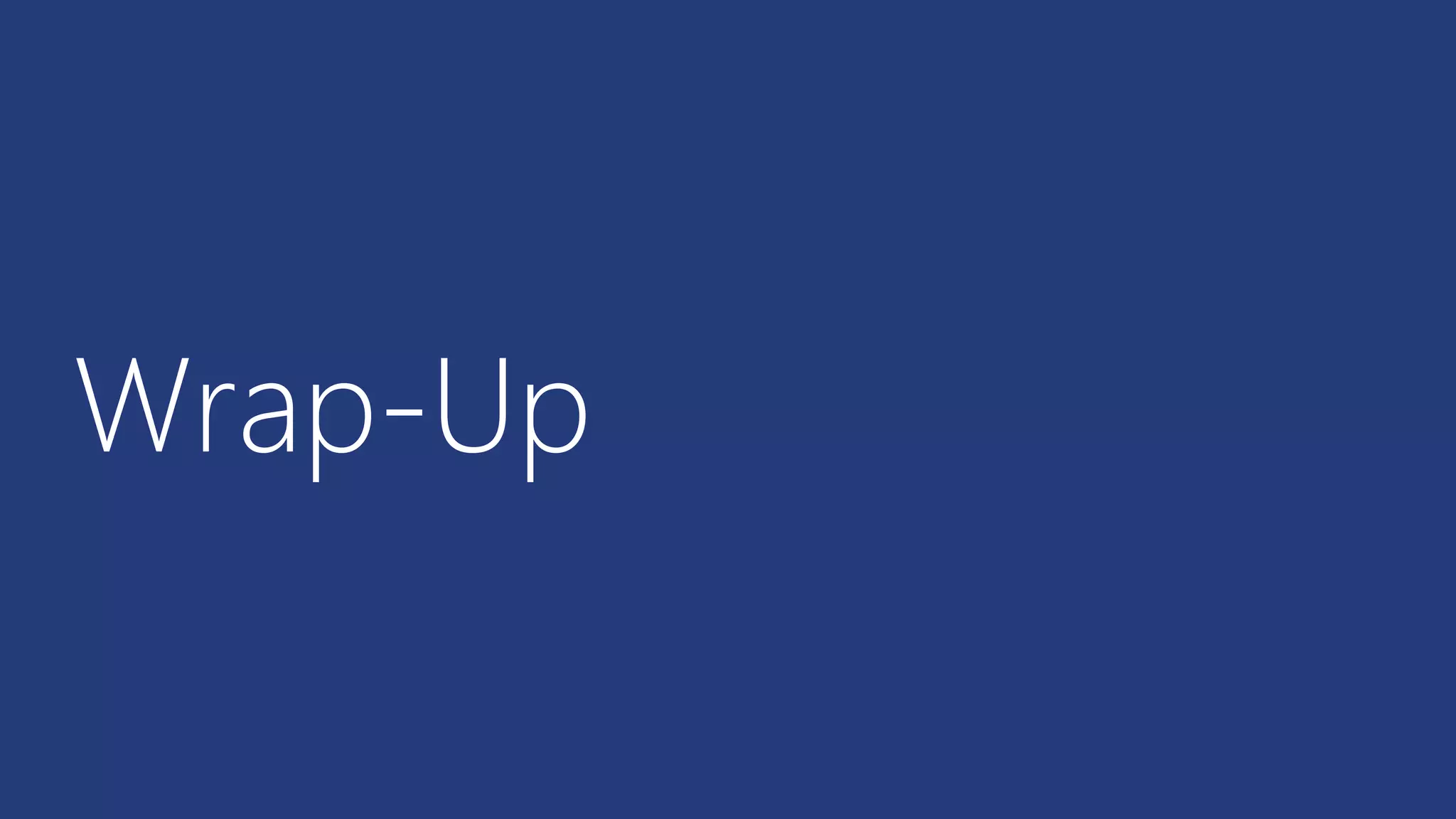 Wrap-Up 