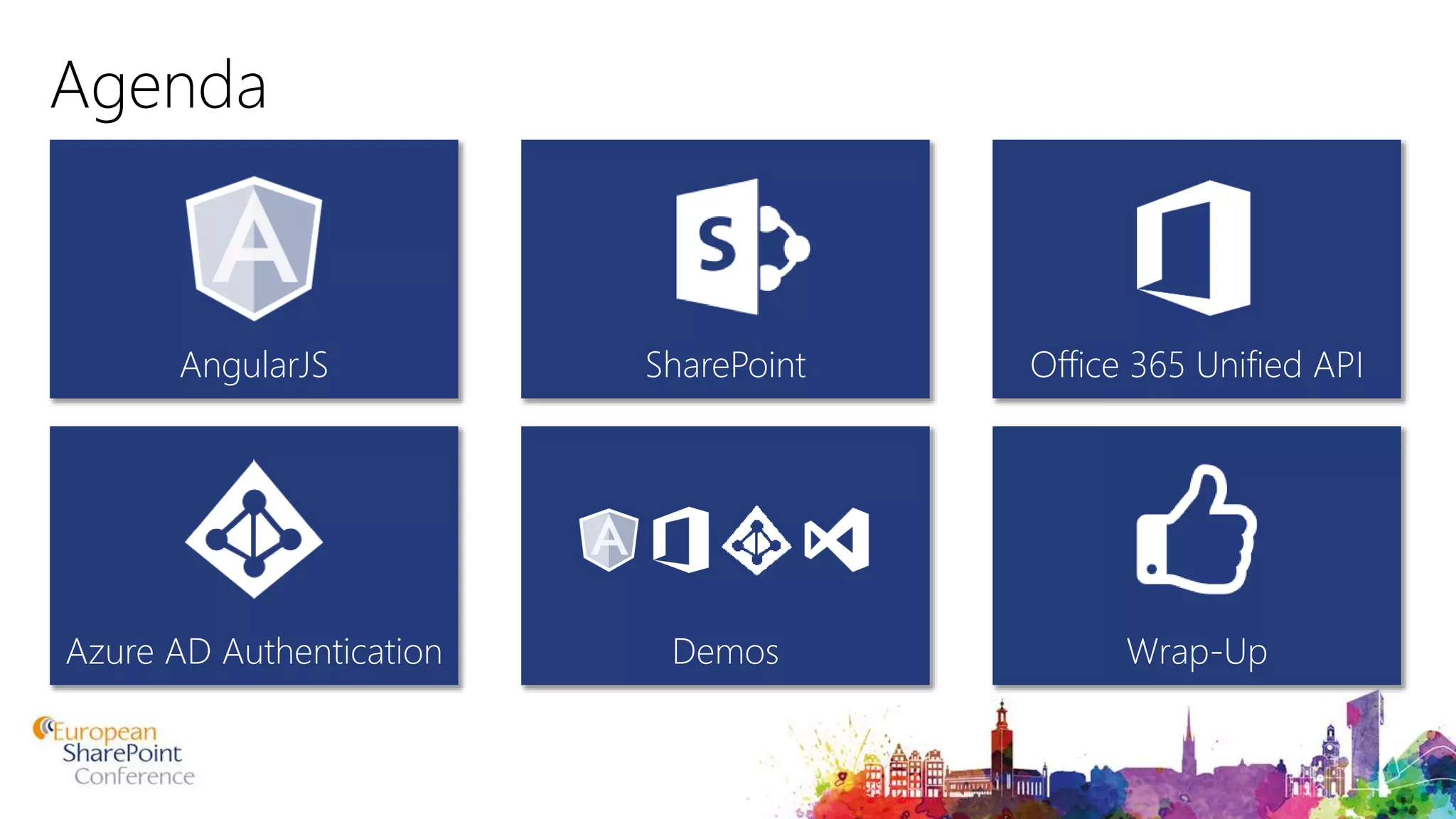Agenda AngularJS Office 365 Unified APISharePoint Azure AD Authentication Wrap-UpDemos 