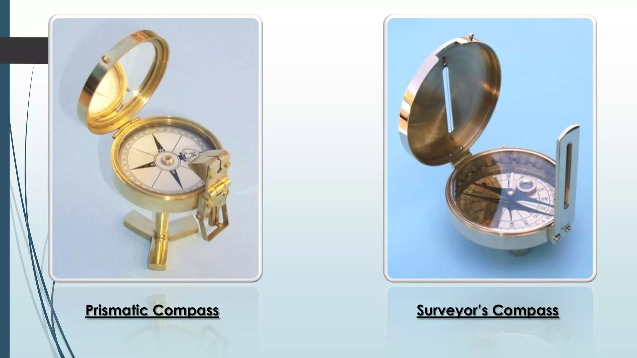 Prismatic Compass Surveyor’s Compass
 