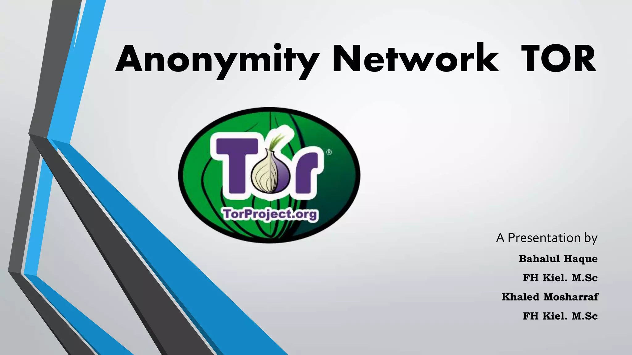 Introduction to anonymity network tor | PPT