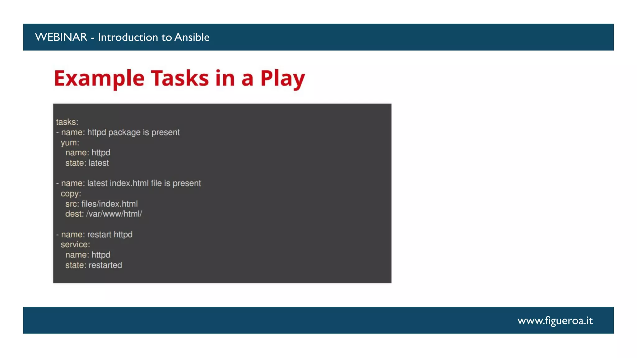 www.figueroa.it
WEBINAR - Introduction to Ansible
 