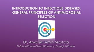 Infectious Diseases: Antimicrobial regimen selection - 2019