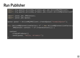 Introduction to Apache ActiveMQ Artemis | PDF