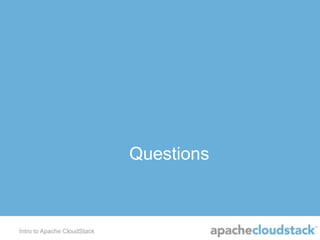 Introduction to Apache CloudStack by David Nalley | PPT