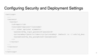 Configuring Security and Deployment Settings
7
 