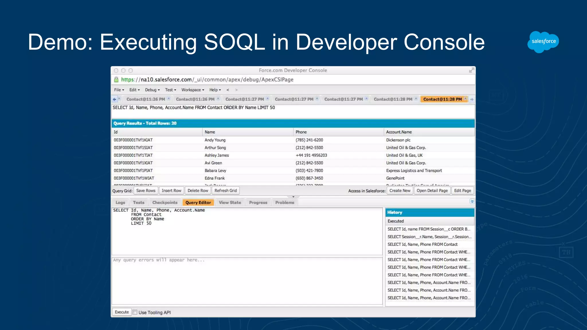 Demo: Executing SOQL in Developer Console
 