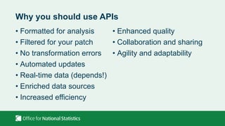 ONS Local and Data Science Community Workshop 1: How to use APIs | PPTX
